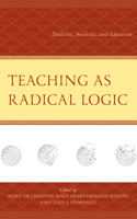 Teaching as Radical Logic