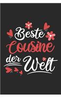 Beste Cousine Der Welt: Schönes Cooles Beste Cousine Der Welt Notizbuch - Planer - Tagebuch - DIN A5 - 120 Blanko Seiten - Lustiges Tolles Geschenk für Alle Coolen Neuen We