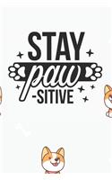 Stay Paw-sitive Notebook