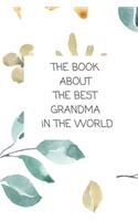 The Book About The Best Grandma In The World