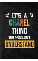 It's a Chanel Thing You Wouldn't Understand