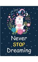 Unicorn Never Stop Dreaming