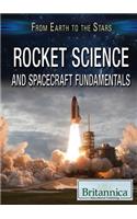 Rocket Science and Spacecraft Fundamentals