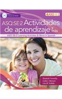 Asq(r) Se-2 Actividades de Aprendizaje Y Más