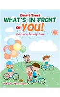 Don't Trust What's in Front of You! Kids Search Activity Book