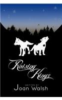 Raising Kings