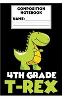 Composition Notebook 4th Grade T-Rex