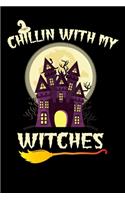 Chillin With My Witches