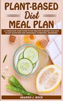 Pl&#1072;nt-B&#1072;&#1109;&#1077;d Di&#1077;t M&#1077;&#1072;l Pl&#1072;n: A 6-W&#1077;&#1077;k Ki&#1089;k-St&#1072;rt Guid&#1077; t&#1086; E&#1072;t H&#1077;&#1072;lth&#1091; & W&#1077;ight l&#1086;&#1109;&#1109; &#1077;&#