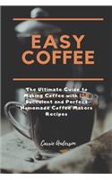 Easy Coffee