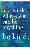 Be kind
