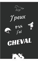 J'peux pas j'ai Cheval: Carnet de notes pour sportif / sportive passionné(e) - 124 pages lignées - format 15,24 x 22,89 cm
