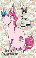 You are COOL - Unicorn Coloring Book