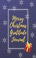 Merry Christmas: Advent Time Journal For a Daily Gratitude, Mood Tracking, Reflection, Mental Wellness - Perfect Gift For Kids And Adults (110 Pages, 8.5 x 11)