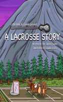 Lacrosse Story