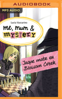 Jaque Mate En Blossom Creek (Narración En Castellano)