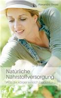 Natürliche Nährstoffversorgung