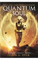 Quantum Soul: The Anye Legacy - Book 2(2 Anye Legacy)