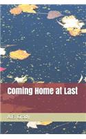 Coming Home at Last