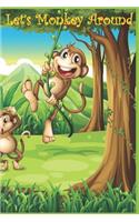 Let's Monkey Around