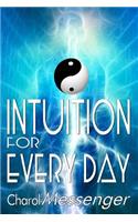 Intuition for Every Day