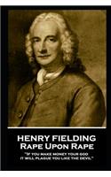 Henry Fielding - Rape Upon Rape