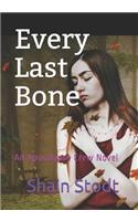 Every Last Bone