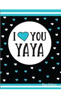 I Love You Yaya Blue Edition: Blank Lined Journal