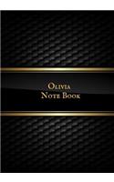 Olivia Note Book: Personalized Blank Ruled Notebook Office Journal Entries Writing Pad Great Gift Idea
