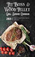 Pit Boss Wood Pellet Grill & Smoker Cookbook 2021