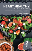 Heart Healthy Cookbook Bible
