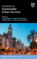 Handbook on Sustainable Urban Tourism (Research Handbooks in Tourism series)