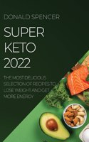 Super Keto 2022