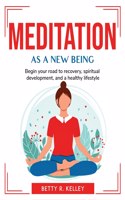 Meditation As a New Being