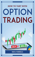 How to Tart with Option Trading