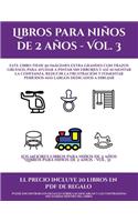 Los mejores libros para niños de 2 años (Libros para niños de 2 años - Vol. 3): Este libro tiene 50 imágenes extra grandes con trazos gruesos, para ayudar a pintar sin errores y así aumentar la confianza, reducir la frustración (10 Los Mejores Libros Para Niños de 2 Años)
