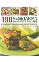 190 Vegetarian 20 Minute Recipes