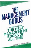 The Management Gurus: Lessons from the Best Management Books of All Time