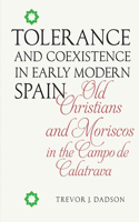 Tolerance and Coexistence in Early Modern Spain