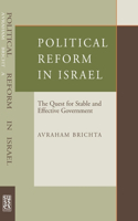 Political Reform in Israel: The Quest for Stable and Effective Government