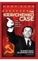 The Kravchenko Case: One Man's Fight Against Stalin