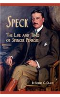Speck - The Life and Times of Spencer Penrose