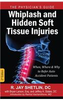 Whiplash and Hidden Soft Tissue Injuries