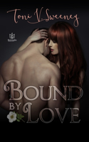 Bound by Love