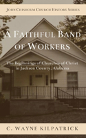 Faithful Band of Workers