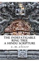 The Indefatigable Ring Tree: A Hindu Scripture