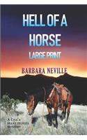 Hell of a Horse Large Print: A Journey to Comancheria 1887