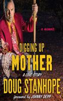 Digging Up Mother
