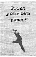 Print Your Own 