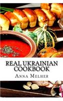 Real Ukrainian Cookbook: 50 National Dishes Collected in the Villages: 50 National Dishes Collected in the Villages